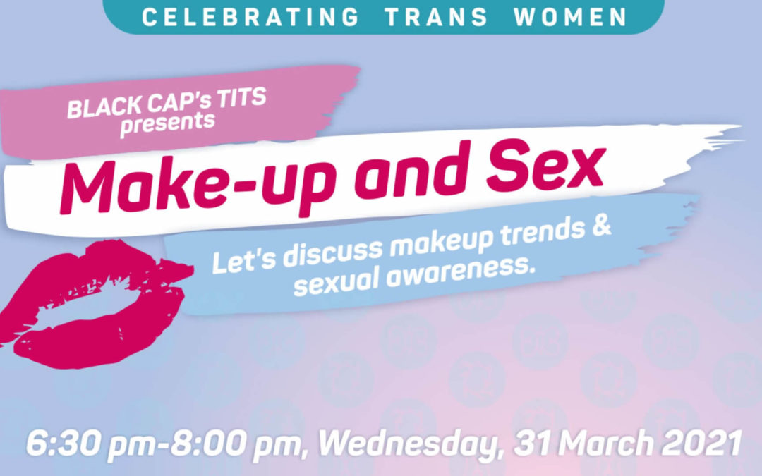 Black Cap’s TITS presents Make-Up and Sex